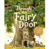 Through the Fairy Door - Gabby Dawnay Through the Fairy Door - Gabby Dawnay