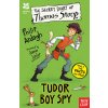 National Trust: The Secret Diary of Thomas Snoop, Tudor Boy Spy National Trust: The Secret Diary of Thomas Snoop, Tudor Boy Spy