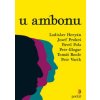 U ambonu - Ladislav Heryán, Josef Prokeš, Pavel Pola, Petr Glogar, Tomáš Roule, Petr Vacík U ambonu - Ladislav Heryán, Josef Prokeš, Pavel Pola, Petr Glogar, Tomáš Roule, Petr Vacík
