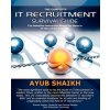 Complete IT Recruitment Survival Guide Complete IT Recruitment Survival Guide
