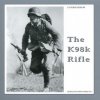 K98k Rifle (Bas J. Martens,Guus de Vries)(Pevná) K98k Rifle (Bas J. Martens,Guus de Vries)(Pevná)