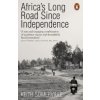 Africa's Long Road Since Independence (Somerville Keith)