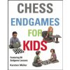 Chess Endgames for Kids Chess Endgames for Kids