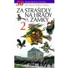 Za strašidly na hrady a zámky 2 - Vladimír Soukup, Petr David Za strašidly na hrady a zámky 2 - Vladimír Soukup, Petr David