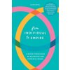 From Individual to Empire (Laura Bull)(Brožovaná) From Individual to Empire (Laura Bull)(Brožovaná)