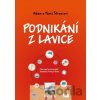 Podnikání z lavice - Pavel Štrunc, Adam Štrunc Podnikání z lavice - Pavel Štrunc, Adam Štrunc