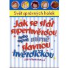 Jak se stát superhvězdou - SSH Jak se stát superhvězdou - SSH