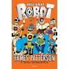 Môj brat robot 1 - James Patterson, Katarína Slivková Môj brat robot 1 - James Patterson, Katarína Slivková