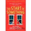 The Start of Something - Miranda Dickinson The Start of Something - Miranda Dickinson