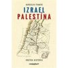 Izrael Palestína Krátka história - Jaroslav Franek Izrael Palestína Krátka história - Jaroslav Franek