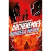 Archenemies - Marissa Meyer Archenemies - Marissa Meyer