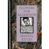 Flowers For Algernon : Student Edition - Daniel Keyes, Mariner Books Classics Flowers For Algernon : Student Edition - Daniel Keyes, Mariner Books Classics