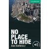 No Place to Hide - Alan Battersby No Place to Hide - Alan Battersby
