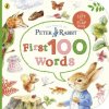 Peter Rabbit Peter's First 100 Words Peter Rabbit Peter's First 100 Words