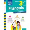 Français 3e Brevet - Cahier Jour Soir Français 3e Brevet - Cahier Jour Soir