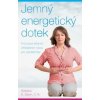Jemný energetický dotek - Průvodce léčením přikládáním rukou pro začátečníky (Barbara Savin) Jemný energetický dotek - Průvodce léčením přikládáním rukou pro začátečníky (Barbara Savin)