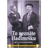To neznáte Hadimršku DVD To neznáte Hadimršku DVD