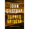 Burned Bridges - John Gilstrap Burned Bridges - John Gilstrap