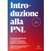 Introduzione alla PNL. Come capire e farsi capire meglio usando la Programmazione Neuro-Linguistica (Richard Bandler,Alessio Roberti,Owen Fitzpatrick)() Introduzione alla PNL. Come capire e farsi capire meglio usando la Programmazione Neuro-Linguistica (Richard Bandler,Alessio Roberti,Owen Fitzpatrick)()