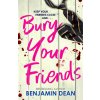 Bury Your Friends Bury Your Friends