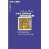 Das antike Jerusalem (Eckart Otto)(Brožovaná) Das antike Jerusalem (Eckart Otto)(Brožovaná)