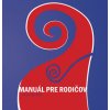 Manuál pre rodičov - Mycielski Jacek Manuál pre rodičov - Mycielski Jacek