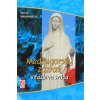 Medžugorský zázrak - Víťazstvo srdca Medžugorský zázrak - Víťazstvo srdca