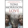 Love - Toni Morrison, Vintage Publishing Love - Toni Morrison, Vintage Publishing