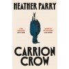 Carrion Crow (Heather Parry)(Pevná) Carrion Crow (Heather Parry)(Pevná)