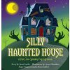 Silly Haunted House Silly Haunted House