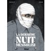 La Dernière Nuit de Mussolini (Pevná) La Dernière Nuit de Mussolini (Pevná)