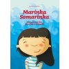 Marínka Somarinka - Marka Staviarska Marínka Somarinka - Marka Staviarska