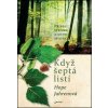 Když šeptá listí Když šeptá listí
