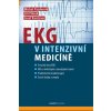 EKG v intenzivní medicíně - Pazderník Michal , Plášek Jiří , Kautzner Josef EKG v intenzivní medicíně - Pazderník Michal , Plášek Jiří , Kautzner Josef