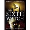 The Sixth Watch - Sergei Lukyanenko, Arrow The Sixth Watch - Sergei Lukyanenko, Arrow
