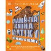 Mamutia kniha matiky Príklady a úlohy - David Macaulay Mamutia kniha matiky Príklady a úlohy - David Macaulay