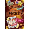 Gravity Falls Dippers and Mabels Guide to Mystery and Nonstop Fun! . - autor neuvedený Gravity Falls Dippers and Mabels Guide to Mystery and Nonstop Fun! . - autor neuvedený