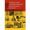 Grafický román v kontextu německé literární kultury 21. století - Naděžda Heinrichová Grafický román v kontextu německé literární kultury 21. století - Naděžda Heinrichová