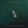 Larry Fleet - Another Year Older (Green Marble Coloured) (LP) Larry Fleet - Another Year Older (Green Marble Coloured) (LP)