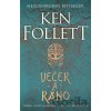 Večer a ráno - Ken Follett Večer a ráno - Ken Follett