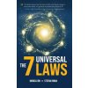 The 7 Universal Laws The 7 Universal Laws