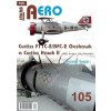 AERO 105 Curtiss F11C-2/BFC-2 Goshawk a Curtiss Hawk II (Evropa, Jižní Amerika)