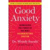 Good Anxiety (SUZUKI WENDY)(Brožovaná) Good Anxiety (SUZUKI WENDY)(Brožovaná)