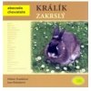 Králík zakrslý Abeceda chovatele - Franklová Miluše Králík zakrslý Abeceda chovatele - Franklová Miluše