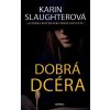 Dobrá dcéra - Karin Slaughter