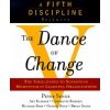 Dance of Change (Peter M. Senge,Charlotte Roberts,Richard B. Ross,Bryan Smith,George Roth,Art Kleiner)(Brožovaná) Dance of Change (Peter M. Senge,Charlotte Roberts,Richard B. Ross,Bryan Smith,George Roth,Art Kleiner)(Brožovaná)