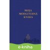 Moja modlitebná kniha - Anselm Grün