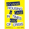Bývanie v čase kríz / Housing in Times of Crisis - Lýdia Grešáková Bývanie v čase kríz / Housing in Times of Crisis - Lýdia Grešáková