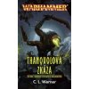 Warhammer - Thanquolova zkáza - C. L. Werner Warhammer - Thanquolova zkáza - C. L. Werner