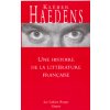 Une histoire de la littérature française (Kléber Haedens)(Kniha) Une histoire de la littérature française (Kléber Haedens)(Kniha)